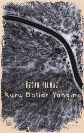 Kuru Dallar Yangını - İthaki Yayınları Kitap