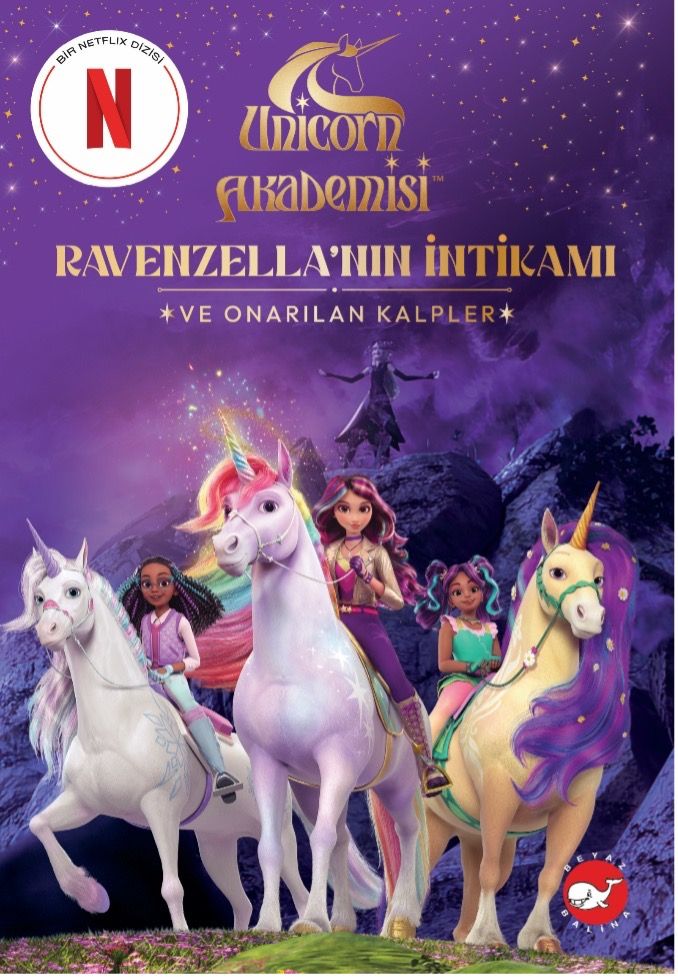Unicorn Akademisi: Ravenzella’nın İntikamı ve Onarılan Kalpler - Beyaz Balina Yayınları Kitap