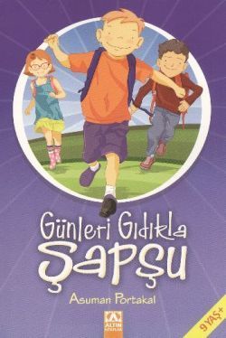 Günleri Gıdıkla Şapşu - Altın Kitaplar - Çocuk Kitapları Kitap