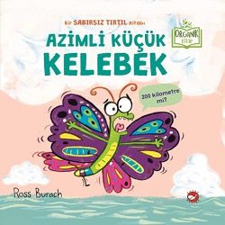 Azimli Küçük Kelebek - Beyaz Balina Yayınları Kitap