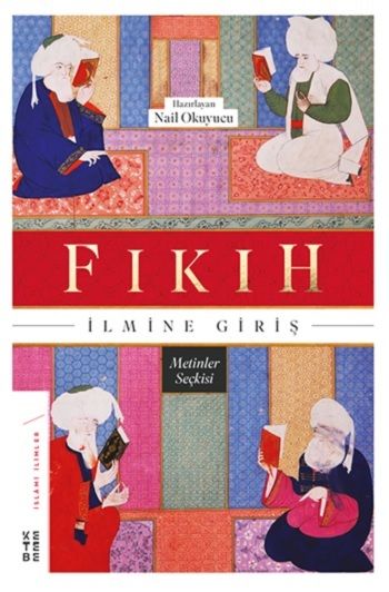 Fıkıh İlmine Giriş - Ketebe Yayınları Kitap