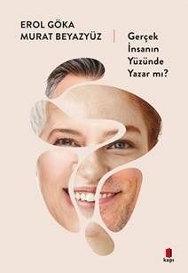 Gerçek İnsanın Yüzünde Yazar Mı? - Kapı Yayınları Kitap