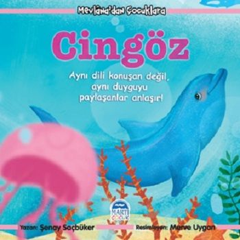 Cingöz - Mevlana’dan Çocuklara - Martı Çocuk Yayınları Kitap