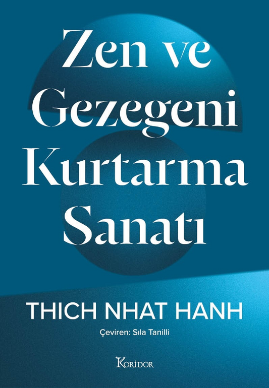 Zen ve Gezegeni Kurtarma Sanatı - Koridor Yayıncılık Kitap