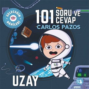 Geleceğin Dahileri 101 Soru ve Cevap Uzay - Büyülü Fener Yayınları Kitap