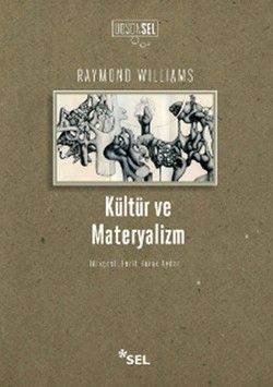Kültür ve Materyalizm Raymond Williams Türkçe kitap kapağı