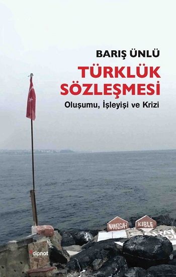 Türklük Sözleşmesi - Dipnot Yayınları Kitap