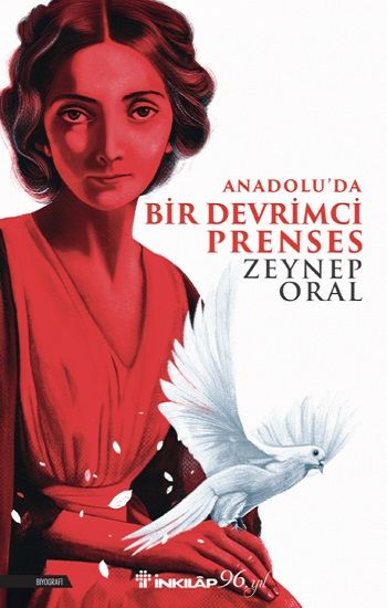 Anadolu'da Bir Devrimci Prenses - İnkılap Kitabevi Kitap