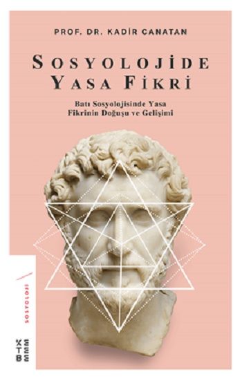 Sosyolojide Yasa Fikri - Ketebe Yayınları Kitap