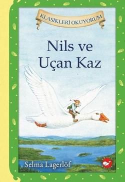 Nils ve Uçan Kaz (Ciltli) - Beyaz Balina Yayınları Kitap
