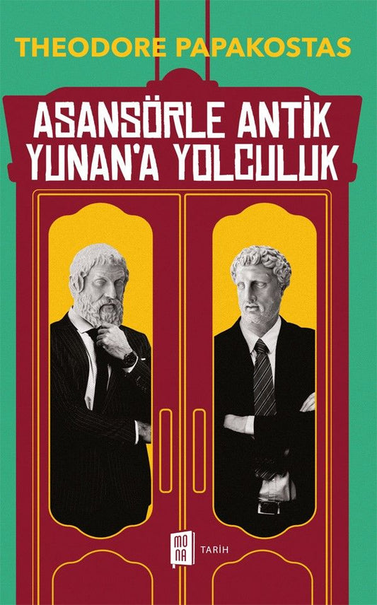 Asansörle Antik Yunan'a Yolculuk - Mona Kitap Kitap
