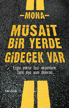 Müsait Bir Yerde Gidecek Var - Hayykitap Kitap