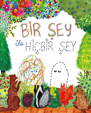 Bir Şey ile Hiçbir Şey - Erdem Çocuk Kitap