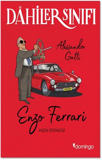 Dahiler Sınıfı - Enzo Ferrari Hızın Efendisi - Domingo Yayınevi Kitap