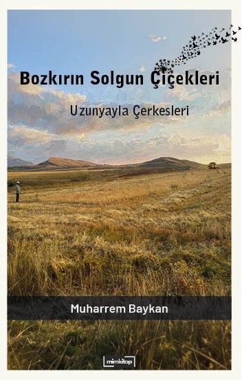 Bozkırın Solgun Çiçekleri: Uzunyala Çerkesleri - Mim Kitap Kitap