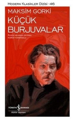 Küçük Burjuvalar - İş Bankası Kültür Yayınları Kitap