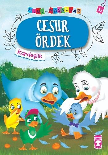 Cesur Ördek - Mini Masallar 4 - Timaş Çocuk Kitap