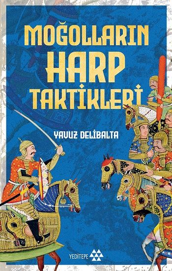 Moğolların Harp Taktikleri - Yeditepe Yayınevi Kitap