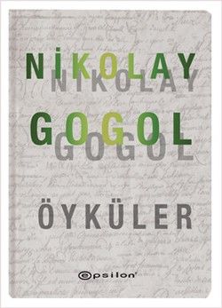 Nikolay Gogol Öyküler - Epsilon Yayınları Kitap