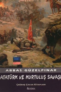 Atatürk ve Kurtuluş Savaşı - Özyürek Yayınları Kitap