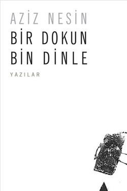 Bir Dokun Bin Dinle Aziz Nesin Türkçe kitap kapağı