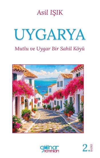 Uygarya “Mutlu ve Uygar Bir Sahil Köyü” - Gülnar Yayınları Kitap