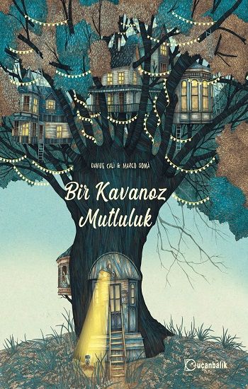 Bir Kavanoz Mutluluk - Uçanbalık Yayıncılık Kitap