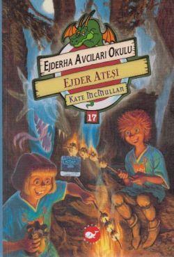 Ejderha Avcıları Okulu 17 Ejder Ateşi - Beyaz Balina Yayınları Kitap