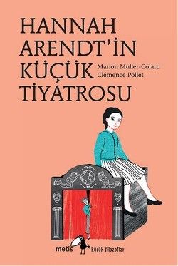 Hannah Arendt'in Küçük Tiyatrosu - Metis Yayınları Kitap