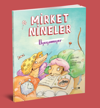 Mirket Nineler Uyuyamıyor - Redhouse Kidz Yayınları Kitap
