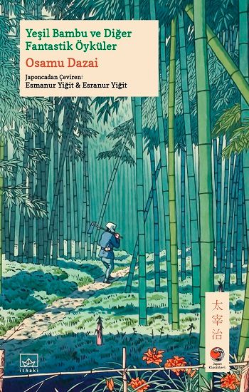 Yeşil Bambu ve Diğer Fantastik Öyküler - İthaki Yayınları Kitap