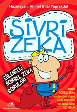 Sivri Zeka Eğlenceli Görsel Zeka Soruları Ahmet Bilal Yaprakdal Türkçe kitap kapağı