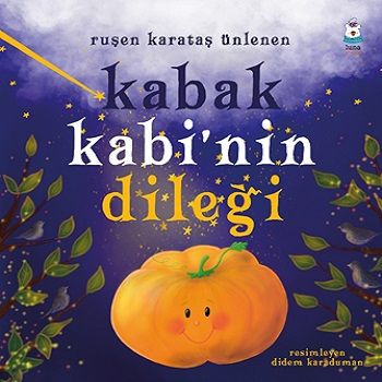 Kabak Kabi’nin Dileği - Luna Çocuk Yayınları Kitap