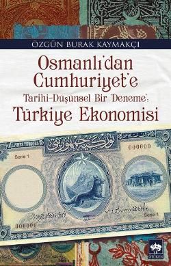 Osmanlı'dan Cumhuriyet'e Türkiye Ekonomisi - Ötüken Neşriyat Kitap