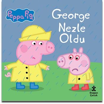 Peppa Pig  George Nezle Oldu - Doğan Çocuk Kitap