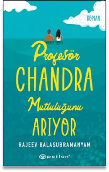 Profesör Chandra Mutluluğunu Arıyor - Epsilon Yayınları Kitap