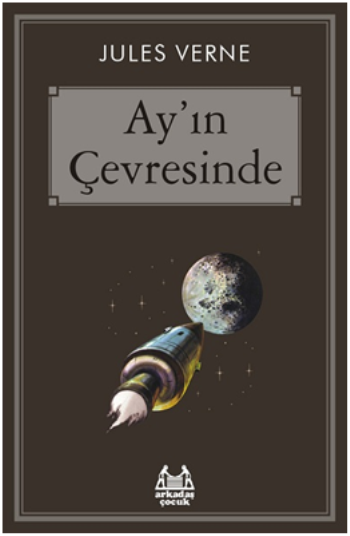 Ay’ın Çevresinde - Arkadaş Yayınları Kitap