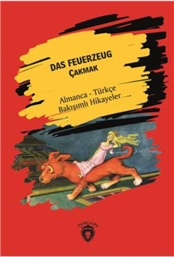 Das Feuerzeug (Çakmak) - Almanca - Türkçe Bakışımlı Hikayeler - Dorlion Yayınevi Kitap