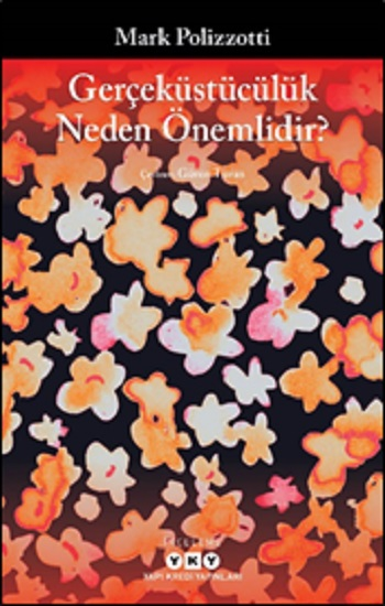 Gerçeküstücülük Neden Önemlidir? - Yapı Kredi Yayınları Kitap