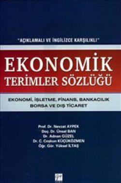 Ekonomik Terimler Sözlüğü - Gazi Kitabevi Kitap