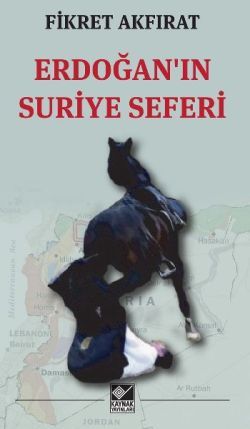 Erdoğan'ın Suriye Seferi - Kaynak Yayınları Kitap