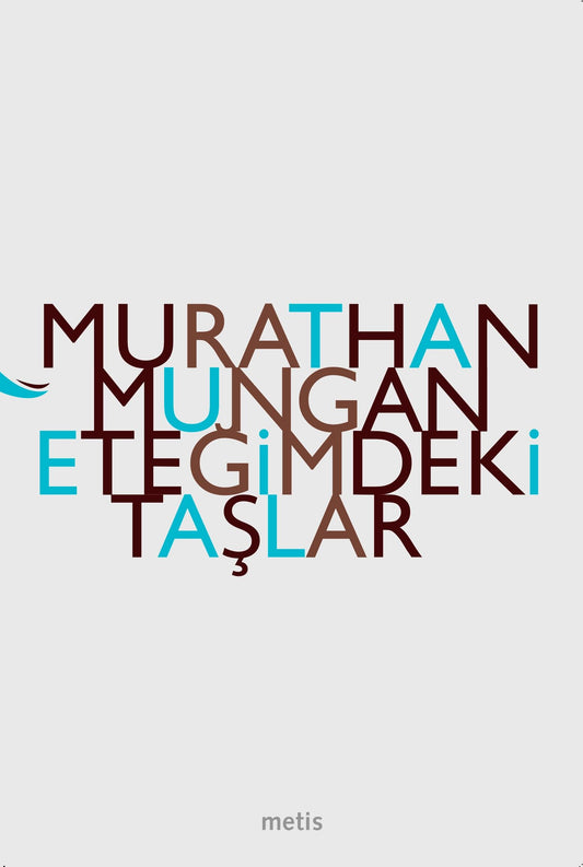 Eteğimdeki Taşlar Murathan Mungan Türkçe kitap kapağı