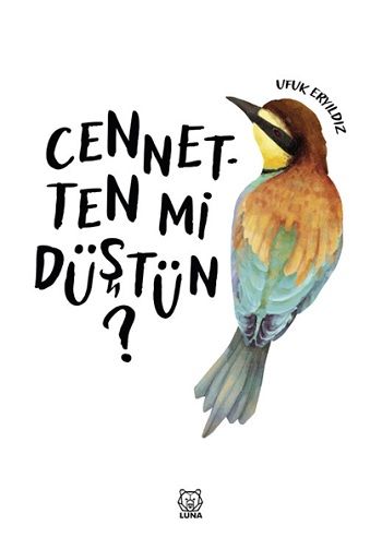 Cennetten mi Düştün? - Luna Yayınları Kitap