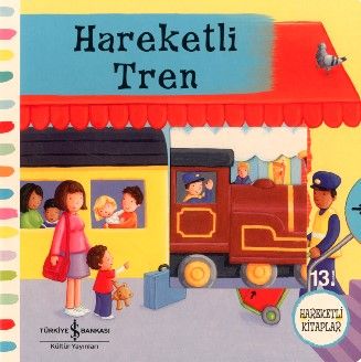 Hareketli Tren - İş Bankası Kültür Yayınları Kitap