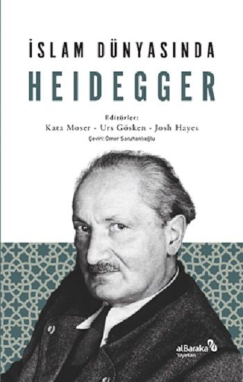 İslam Dünyasında Heidegger - Albaraka Yayınları Kitap