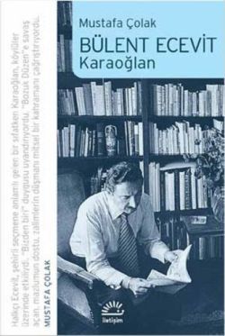 Bülent Ecevit: Karaoğlan - İletişim Yayınları Kitap