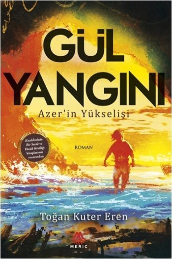 Gül Yangını - Meriç Yayınları Kitap