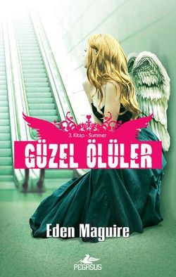 Güzel Ölüler 3. Kitap - Summer - Pegasus Yayınları Kitap