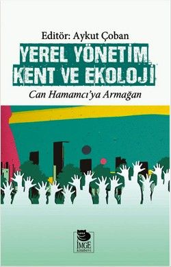 Yerel Yönetim Kent ve Ekoloji - İmge Kitabevi Yayınları Kitap
