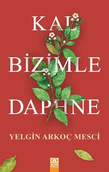 Kal Bizimle Daphne - Altın Kitaplar Kitap
